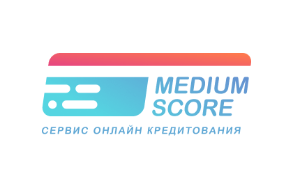 Займ в MediumScore